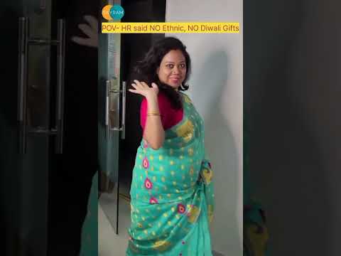 POV- Your HR says No Ethnic, NO Diwali